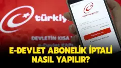 Abonelik İptalinde Faks ve Dilekçe Dönemi Tarih Oldu e-Devlet Üzerinden Tek Tıkla Fesih İşlemi Nasıl Yapılır - Cvh